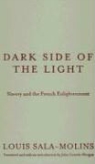 Louis Sala-Molins - Dark Side of the Light