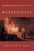 Jon Hall, Jonathan M. Hall, HALL JON, Hall Jonathan M. - Hellenicity Between Ethnicity and Culture