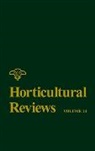 Janick, J Janick, J. Janick, Jules Janick, Jules (Purdue University) Janick, Janick Janick Jules... - Horticultural Reviews, Volume 24
