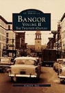 Richard R. Shaw - Bangor Volume II: The Twentieth Century