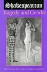 Edited by Shirley Nelson Garner and Made, Shirley Garner, Shirley N. Garner, Shirley Nelson Garner, Madelon Sprengnether, Madelon G Sprengnether... - Shakespearean Tragedy and Gender