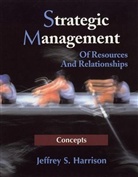 Jeffrey S. Harrison - Strategic Management