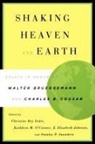 E. Elizabeth Johnson, Kathleen M. O'Connor, Christine Roy Yoder - Shaking Heaven and Earth