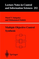 Mohammed Dahleh, Murti Salapaka, Murti V Salapaka, Murti V. Salapaka - Multiple Objective Control Synthesis