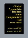 Ralph van Furth, Robert H. Rubin, Lowell S. Young - Clinical Approach to Infection in the Compromised Host