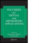 Karen Burg, W. Shalaby, Ulrich Salz, Salz Ulrich, Shalaby W. Shalaby - High Performance Dental and Orthopedic Polymers and Composites