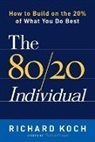Richard Koch - The 80/20 Individual