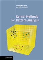 Nello Cristianini, Nello (University of California Cristianini, John Shawe-Taylor, John (University of Southampton) Shawe-Taylor - Kernel Methods for Pattern Analysis