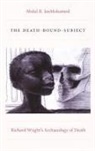 Abdul R. Janmohamed, Janmohamed, Abdul R Janmohamed, Abdul R. Janmohamed - Death-Bound-Subject