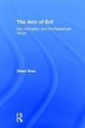 Shaul Shai, Shaul Shay, Shaul/ Shai Shay, Shay Shaul - Axis of Evil