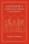 Anthony J. Saldarini, Saldarini Anthony J. - Matthew's Christian-Jewish Community