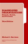 Dr. Michael I. Harrison, Michael I. Harrison, Michael I. Harrison - Diagnosing Organizations