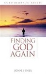 John Shea, John J. Shea - Finding God Again