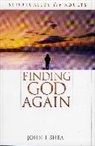 John J Shea, John J. Shea - Finding God Again