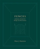 Peter J. Harrison, Peter Joel Harrison, HARRISON PETER JOEL - Fences