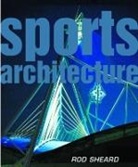 Rod Sheard, Sheard Rod - Sports Architecture