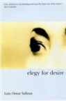 Luis Omar Salinas - Elegy For Desire
