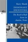 Barry Shank - Dissonant Identities