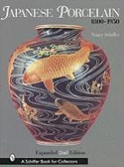Nancy Schiffer, Nancy N. Schiffer - Japanese Porcelain 1800-1950