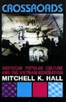 Mitchell K Hall, Mitchell K. Hall - Crossroads