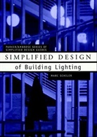 Schiler, M Schiler, Marc Schiler, Marc (University of Southern California) Schiler, Mark Schiler - Simplified Design of Building Lighting