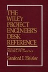 Heisler, Sanford I Heisler, Sanford I. Heisler, SI Heisler, Heisler Sanford I. - Wiley Project Engineer''s Desk Reference
