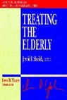 Sheikh, Javaid I. Sheikh, Ji Sheikh, Yalom, Javaid I Sheikh, Javaid I. Sheikh... - Treating the Elderly