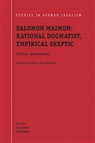 G. Freudenthal, Gideon Freudenthal - Salomon Maimon: Rational Dogmatist, Empirical Skeptic