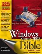 Jim Boyce, Jeffrey R Shapiro, Jeffrey R. Shapiro, Jeffrey R. Boyce Shapiro - Windows Server 2003 Bible