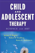 Karen K. Bardenstein, Robert D. Friedberg, Shapiro, Jeremy P. Shapiro, Jeremy P. Friedberg Shapiro, SHAPIRO JEREMY P FRIEDBERG ROBE - Child and Adolescent Therapy