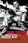 Robert Phillips, Karl Shapiro, Karl Jay Shapiro, Karl Phillips Shapiro - Creative Glut