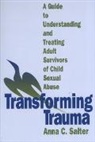 Anna Salter, Anna C. Salter, Anne Salter - Transforming Trauma
