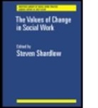 S. Shardlow, Steven Shardlow, Shardlow Steven - Values of Change in Social Work