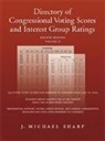 J Michael Sharp, J. Michael Sharp, J.michael Sharp, Michael Sharp, J. Michael Sharp - Directory of Congressional Voting Scores and Interest Group Ratings Se