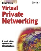 Held, Gilbert Held, Gilbert (4-Degree Consulting Held, Held Gilbert - Virtual Private Networking