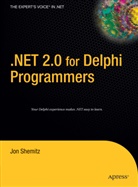 Jon Shemitz - .NET 2.0 for Delphi Programmers