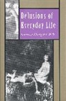 Leonard Shengold, Leonard MD Shengold, SHENGOLD LEONARD - Delusions of Everyday Life