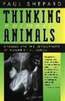 Paul Shepard - Thinking Animals