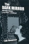 Lutz Koepnick, Lutz P. Koepnick, Koepnick Lutz - Dark Mirror