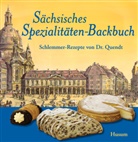 Jürgen Helfricht, Hartmut Quendt - Sächsisches Spezialitäten-Backbuch