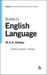M a K Halliday, M. A. K. Halliday, M.A.K. Halliday, Michael A. K. Halliday, Jonathan J Webster, Jonathan J. Webster... - Studies in English Language