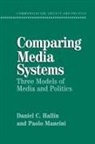 Daniel C. Hallin, Paolo Mancini - Comparing Media Systems