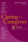 Michael Sherbun, Michael A. Sherbun - Caring for the Caregiver