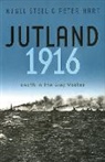 Peter Hart, Nigel Steel, Steel Nigel, Nigel Steer - Jutland, 1916