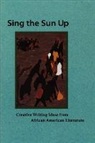 Lorenzo Thomas - Sing the Sun Up