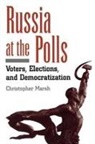 Christopher Marsh, Christopher Marsh - Russia At the Polls