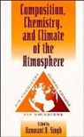 Singh, Hanwant B. Singh, Hb Singh, Tatla Dar Singh, SINGH HANWANT B, Hanwant B Singh... - Composition Chemistry, and Climate of the Atmosphere