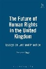 R. Singh, Rabinder Singh - The Future of Human Rights in the United Kingdom