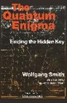 Wolfgang Smith - The Quantum Enigma: Finding the Hidden Key 3rd Edition