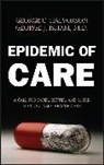 Halvorson, G Halvorson, George C. Halvorson, George C. (Kaiser Permanente) Halvorson, George C. (Kaiser Permanente) Isham Halvorson, George C. Isham Halvorson... - Epidemic of Care